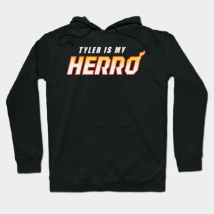 Tyler is my herro Hoodie